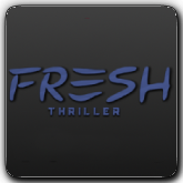 Fresh Thriller